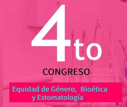 4o. Congreso de Equidad de Genero, Bioética y Estomatología 2020